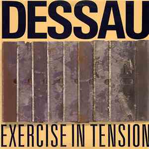 Dessau - Exercise In Tension