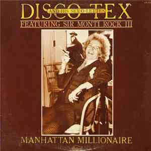 Disco Tex & His Sex-O-Lettes Featuring Sir Monti Rock III - Manhattan Milli ...