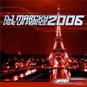 DJ Marcky - Vive La France 2006