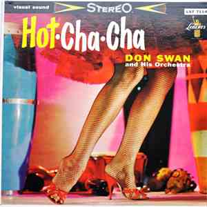 Don Swan And His Orchestra - Hot Cha Cha