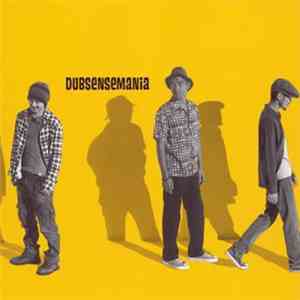 Dubsensemania - ついておいで