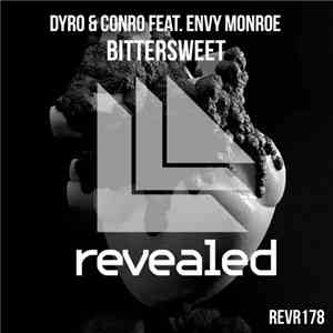 Dyro & Conro Feat. Envy Monroe - Bittersweet