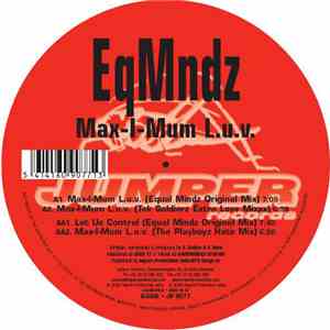 EqMndz - Max-I-Mum L.u.v.