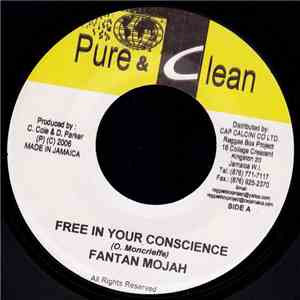 Fantan Mojah / Mr. Flash  - Free In Your Conscience / Home Now