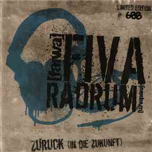 Fiva & Radrum - Zurück (In Die Zukunft)