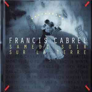 Francis Cabrel - Samedi Soir Sur La Terre