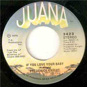 Frederick Knight - If You Love Your Baby