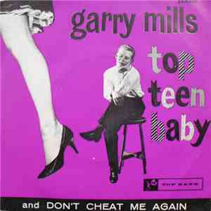 Garry Mills - Top Teen Baby