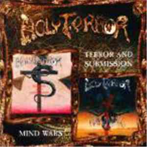 Holy Terror - Terror And Submission / Mind Wars