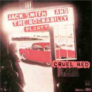 Jack Smith - Cruel Red