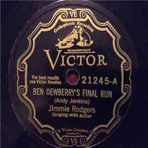 Jimmie Rodgers - Ben Dewberry's Final Run / In The Jailhouse Now