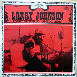 Larry Johnson  - Country Blues