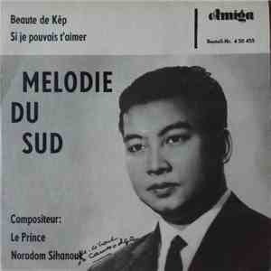 Le Prince Norodom Sihanouk - Beaute de Kêp / Si Je Pouvais T'Aimer