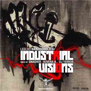 Leeloo Hardcoholics - Industrial Visions