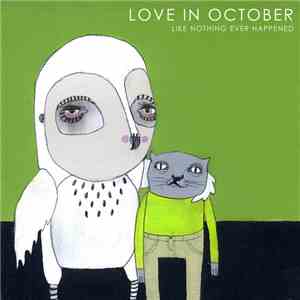 Love In October - Like Nothing Ever Happened