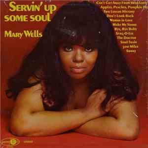 Mary Wells - Servin' Up Some Soul
