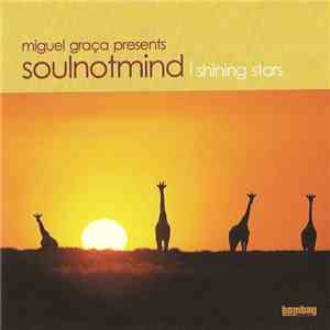 Miguel Graça Presents Soulnotmind - Shining Stars