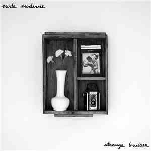Mode Moderne - Strange Bruises