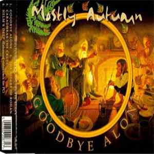 Mostly Autumn - Goodbye Alone