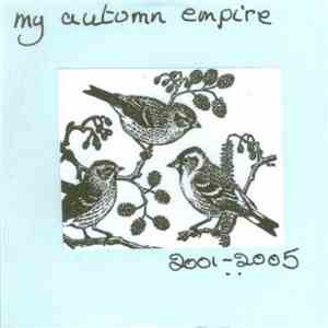 My Autumn Empire - 2001-2005
