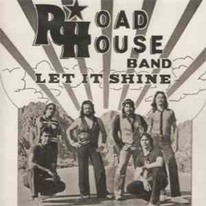 Roadhouse Band - Let It Shine