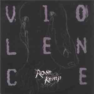 Rose Kemp - Violence