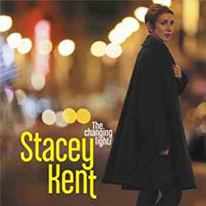 Stacey Kent - The Changing Lights