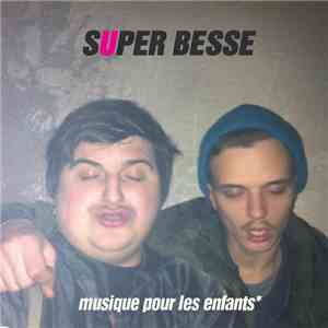 Super Besse - Musique Pour Les Enfants
