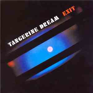 Tangerine Dream - Exit