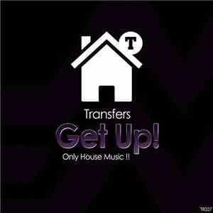 Transfers - Get Up!