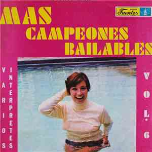 Various - Mas Campeones Bailables Vol. 6