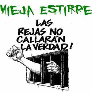 Vieja Estirpe - Las Rejas No Callarán La Verdad!
