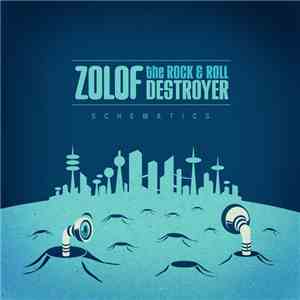 Zolof The Rock & Roll Destroyer - Schematics