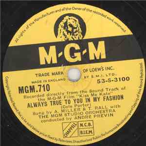 A. Miller & T. Rall / Kathryn Grayson - Always True To You In My Fashion / ...