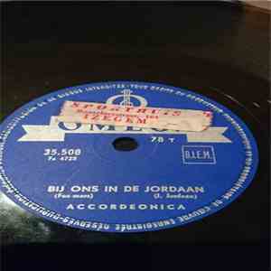 Accordeonica - Bij Ons In De Jordaan / Yellow Rose Of Texas