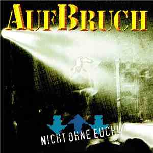 Aufbruch - Nicht Ohne Euch