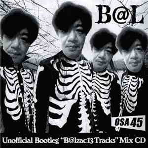 Balzac - Unofficial Bootleg 