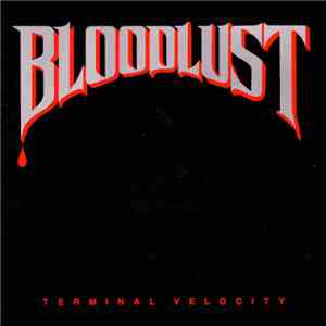 Bloodlust - Terminal Velocity