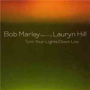 Bob Marley featuring Lauryn Hill - Turn Your Lights Down Low