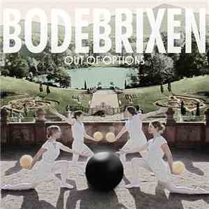 Bodebrixen - Out Of Options