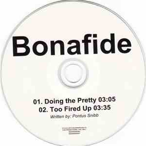 Bonafide - Doing The Pretty / Too Tired Up