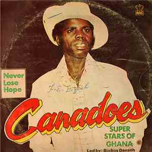 Canadoes Super Stars Band Of Ghana - Never Lose Hope