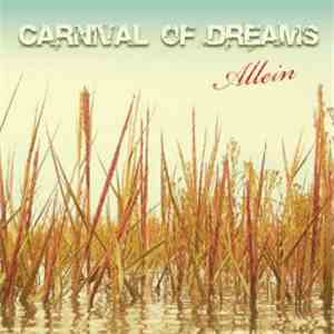 Carnival Of Dreams - Allein