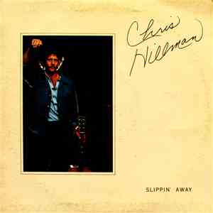 Chris Hillman - Slippin' Away