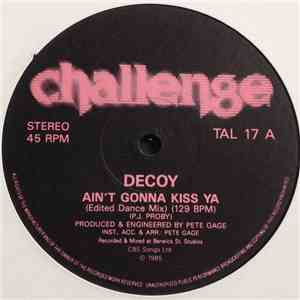 Decoy  - Ain't Gonna Kiss Ya / Pull The Wool (Over My Eyes)