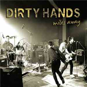Dirty Hands - Miles Away
