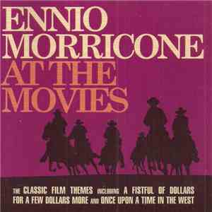 Ennio Morricone - At The Movies