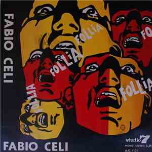 Fabio Celi E Gli Infermieri - Follia