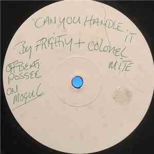 Frighty & Colonel Mite - Can You Handle It