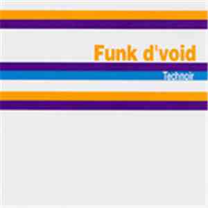 Funk D'Void - Technoir